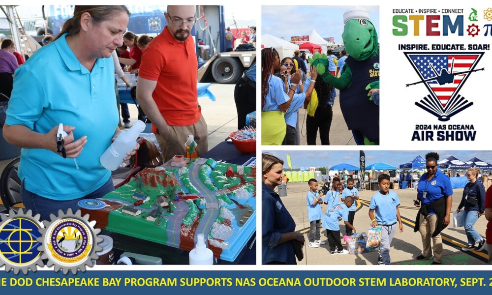 Naval Facilities Engineering Systems Command Mid-Atlantic Environmental and Department of Defense Chesapeake Bay Program volunteers support the Naval Air Station Oceana Air Show and Outdoor STEM Laboratory.